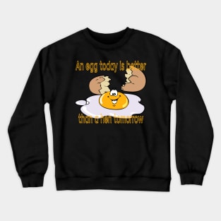 Egg-ceptional Today: Playful Design with a Fun Egg and Inspiring Quote Crewneck Sweatshirt